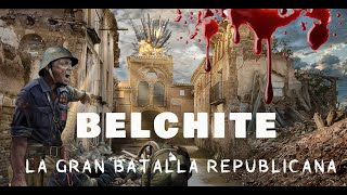 BELCHITE LA GRAN BATALLA REPUBLICANA [upl. by Bahner]