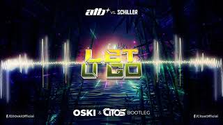 ATB vs Schiller  Let U Go Oski amp Citos Bootleg [upl. by Lorilyn]