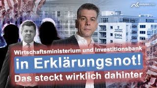 Wirtschaftsministerium und Investitionsbank in Erklärungsnot – Das steckt wirklich dahinter [upl. by Varden]