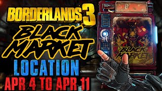 Black Market Vending Machine Location April 4 2024  GOD ROLL SAVE  Borderlands 3 [upl. by Wilmer573]