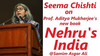 Seema Chishti on Aditya Mukherjees new book quotNehrus India Past Present and Futurequot [upl. by Isyak]