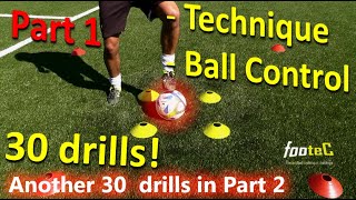 Ball Mastery l Coerver Coaching amp Soccer Drills HOMEWORK Part 1  30 GREAT drills for Ball Control [upl. by Kendal]