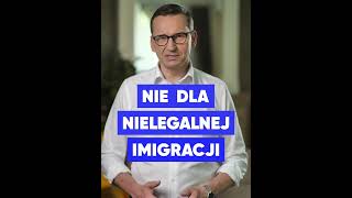 Premier Morawiecki o nielegalnych imigrantach PolacyDecydują [upl. by Aisatnaf]