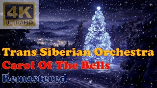 TRANS SIBERIAN ORCHESTRA  CAROL OF THE BELLS Remastered Audio 4K Christmas Music Video [upl. by Trula607]