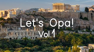 Lets Opa Vol 1  Learn to Dance Sirtaki like a Greek  Sounds Like Greece [upl. by Bores995]