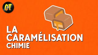 La science de la caramélisation  Chimie [upl. by Nnylyar]