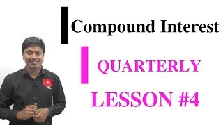 COMPOUND INTERESTQuarterly LESSON4 [upl. by Yanehc835]