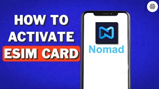 How To Activate Nomad ESIM on Android  Easy Tutorial 2024 [upl. by Inalaehak753]