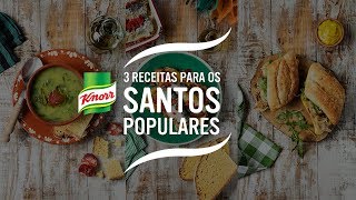 3 Receitas para os Santos Populares – Receitas para ver a Bola – Knorr [upl. by Rettke]