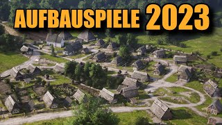 Die Top 5 Aufbauspiele 2023 Meine Top 5 Releases im Bereich AufbauAufbaustrategie im Jahr 2023 [upl. by Lyrehs]