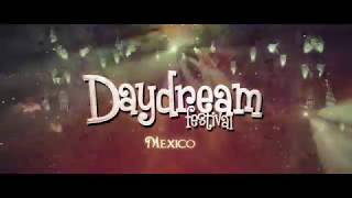 Daydream Mexico 2017  official trailer [upl. by Mateusz]