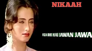 Faza Bhi Hai Jawan – Full song  Salma Agha  Nikaah 1981 [upl. by Vinita]