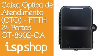 Caixa de Atendimento  CTO   FTTH 24 Portas  ISPSHOP [upl. by Akemrej]