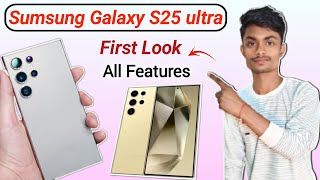 Samsung Galaxy S25 Ultra OFFICIAL REAL FIRST Look   sumsung Galaxy S25 Ultra [upl. by Etnor]