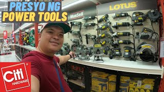 MAGKANO ANG POWER TOOLS SA CITI HARDWARE AS OF MARCH 2023 [upl. by Arica585]