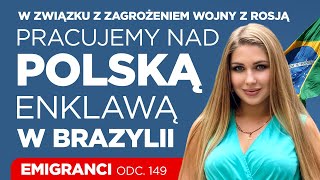 W związku z zagrożeniem wojny z Rosją pracujemy nad Polską Enklawą w Brazylii [upl. by Sherj]