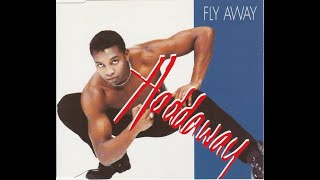 Haddaway  Fly Away Extended Mix 1995 4K HD Lossless Audio Vinyl Rip 96Khz 24Bit [upl. by Htebzile283]