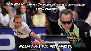 2017 PBA50 DeHayes Insurance Group Championship Final Match  Duke VS Weber [upl. by Winslow17]