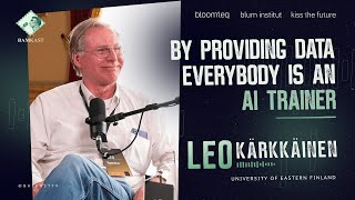 Leo Kärkkäinen  By providing data everybody is an AI trainer  Bamkast amp Kiss the Future  E10 [upl. by Idnor]