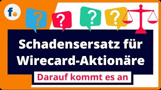 WirecardSchadensersatzklage Darauf kommt es für WirecardAktionäre jetzt an [upl. by Malita]