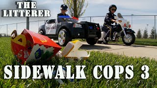 Sidewalk Cops Episode 3  The Litterer Remastered [upl. by Miko]