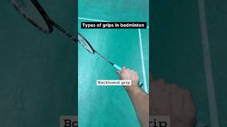 Types of grip in badminton😁😎 [upl. by Nohsram]