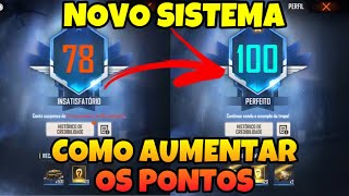 COMO AUMENTAR OS PONTOS DE CREDIBILIDADE NO FREE FIRE NOVO SISTEMA DE BANIMENTOS FREE FIRE [upl. by Ertsevlis]