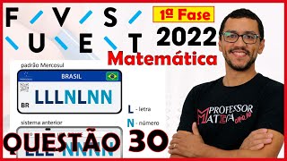 FUVEST 2022  Questão 30  Matemática  Placa de automóveis [upl. by Enahc]