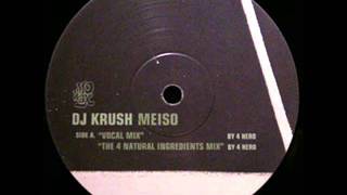 DJ Krush Feat The Roots Meiso The 4 Natural Ingredients Mix [upl. by Jd131]