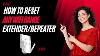 How to Reset any WiFi Range ExtenderRepeater [upl. by Lowe]