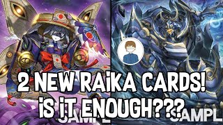 2 NEW RAIKA CARDS DOES THIS BREAK THEM YuGiOh [upl. by Wayland]