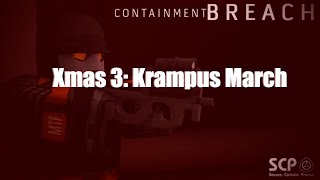 Roblox Containment Breach Soundtrack  Xmas 3 Krampus March [upl. by Belmonte87]