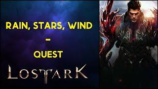 Rain Stars Wind  Quest  Lost Ark [upl. by Westleigh]