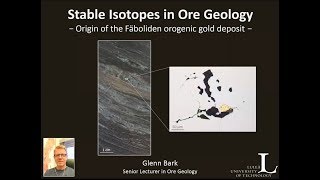 Stable isotopes in ore geology – origin of the Fäboliden orogenic gold deposit [upl. by Haroppizt440]