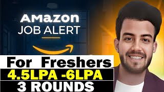 Amazon  Full time for Freshers45Lpa to 6Lpa Sr assosiate Product compliance  3 Rounds [upl. by Daas]