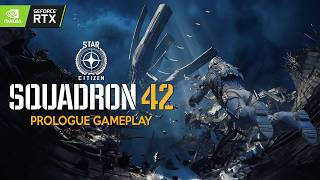 SQUADRON 42 New Prologue Gameplay Demo  Star Citizen Campaign like MASS EFFECT coming in 2026 [upl. by Xuaegram690]