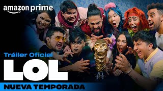 LOL Nueva temporada  Tráiler oficial  Amazon Prime [upl. by Ennej]