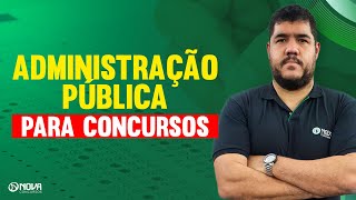 Direito Constitucional para Concursos Aula completa Administração Pública [upl. by Jacques559]