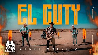 Grupo Mente Maestra  El Guty Official Video [upl. by Bethesde]