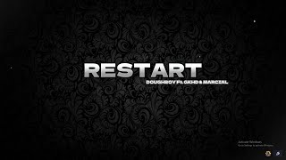 Restart – GKHD amp Marcial ft Chevy Lyrics [upl. by Demy]