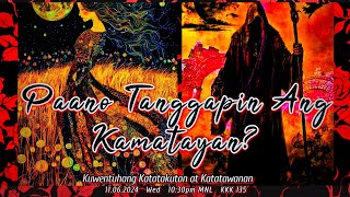 Paano Tanggapin Ang Kamatayan [upl. by Aitnohs]