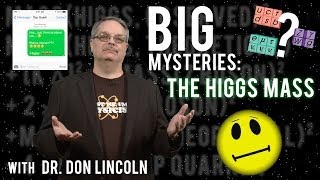 Big Mysteries The Higgs Mass [upl. by Brina509]