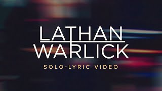 Lathan Warlick  Solo Official Lyric Video [upl. by Eves]