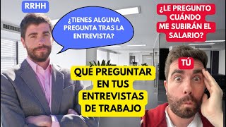 ¿Qué PREGUNTAR en una ENTREVISTA de TRABAJO [upl. by Trinia273]