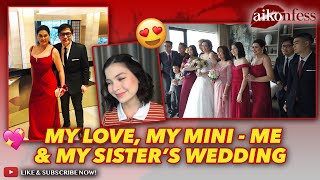 AIKOnfess Ep5 MY LOVE MY MINIME and MY SISTERS WEDDING  Aiko Melendez [upl. by Liew]