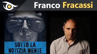 Franco Fracassi quotSotto la notizia nientequot [upl. by Lartnom]