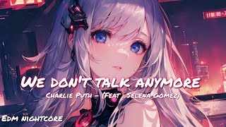 ♬ Nightcore  We dont talk anymore  No lyrics ♬ [upl. by Arrait200]