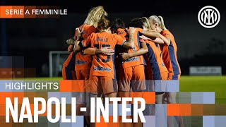 3 POINTS MORE 💪🔥  NAPOLI 23 INTER  WOMEN HIGHLIGHTS  SERIE A 2324 ⚫🔵🇮🇹 [upl. by Susan]