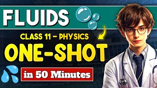 Complete FLUIDS in OneShot Revision in 50 minutes  Mechanical properties of fluids [upl. by Srednas201]