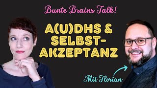 ADHS Autismus amp AuDHS  Wie komme ich in die Selbstakzeptanz  Bunte Brains TALK Live [upl. by Windsor935]